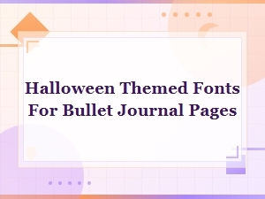 Halloween Fonts for Bullet Journal Spooky Seasonal Pages